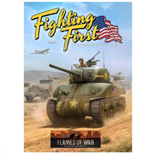 Flames Of War: Fighting First US Forces In North Africa 1942-43