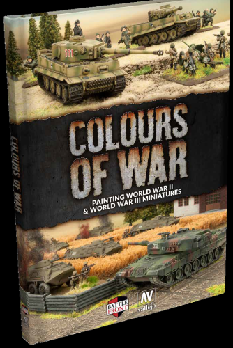 Colours Of War: Painting WWII and WIII Miniatures