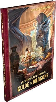 Dungeons and Dragons: The Practically Complete Guide to Dragons