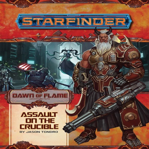 Starfinder - Dawn Of Flame: Assault on the Crucible