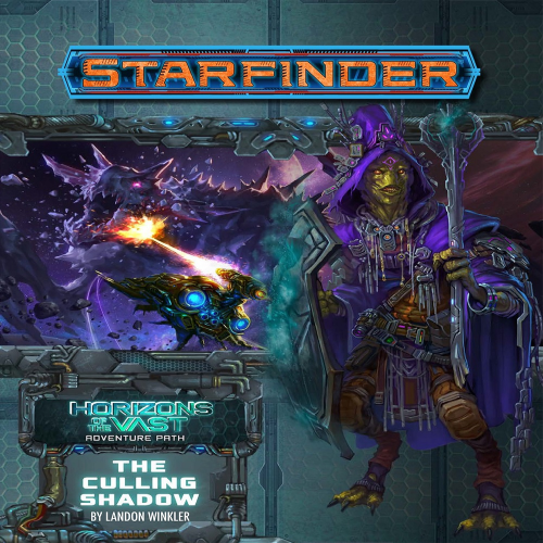 Starfinder - Horizons Of The Vast: The Culling Shadow