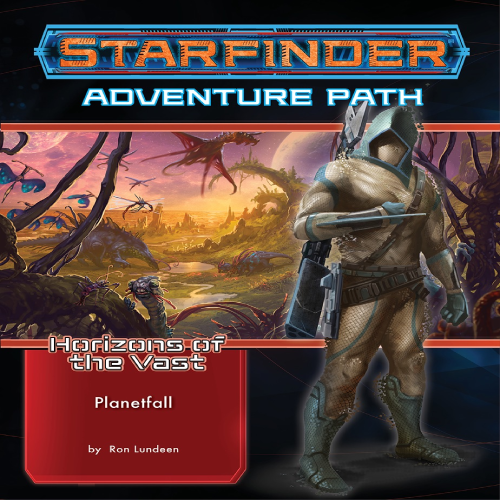 Starfinder - Horizons Of The Vast: Planetfall